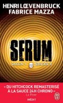 Sérum - Henri Loevenbruck, Fabrice Mazza