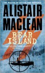 Bear Island - Alistair MacLean