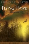 Flying Hawk - Richard Martin