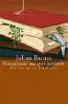 Fein gehackt und grob gewürfelt. Der Pedant in der Küche (Gebundene Ausgabe) - Julian Barnes, Gertraude Krueger