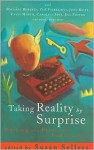 Taking Reality by Surprise: Writing for Pleasure and Publication - Susan Sellers