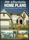 300 Affordable Home Plans - Creative Homeowner