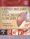 Hepatobiliary and Pancreatic Surgery - Keith D. Lillemoe, William Jarnigan