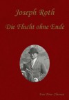 Die Flucht ohne Ende (German Edition) - Joseph Roth