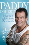 Hard Knocks & Soft Spots - Paddy Doherty