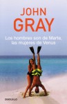 Los hombres son de Marte, las mujeres de Venus - John Gray