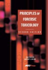 Principles Of Forensic Toxicology - Barry Levine