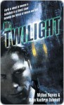 Mr. Twilight - Michael Reaves, Maya Kathryn Bohnhoff, Maya Kaathryn Bohnhoff