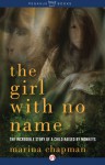 The Girl With No Name: The Incredible Story of a Child Raised by Monkeys - Marina Chapman, Lynne Barrett-Lee