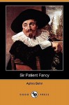 Sir Patient Fancy (Dodo Press) - Aphra Behn