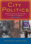 City Politics: The Political Economy of Urban America [With Access Code] - Dennis R. Judd, Todd Swanstrom