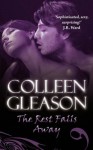 The Rest Falls Away (Gardella Vampire Chronicles, #1) - Colleen Gleason