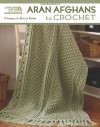 Aran Afghans to Crochet (Leisure Arts #4948) - Bonnie Barker