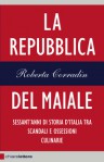 La Repubblica del maiale - Roberta Corradin