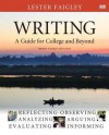 Writing: A Guide for College and Beyond, Brief Edition, with New Mycomplab Student Access Card - Lester Faigley