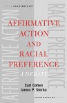 Affirmative Action and Racial Preference: A Debate - Carl Cohen, James P. Sterba