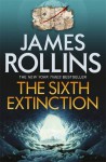 The Sixth Extinction - James Rollins