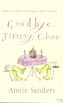 Goodbye, Jimmy Choo - Annie Sanders