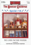 The Candy Factory Mystery (Boxcar Children, The: Special # 18) - Gertrude Chandler Warner