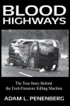 Blood Highways - Adam L. Penenberg