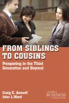 From Siblings to Cousins: Prospering in the Third Generation and Beyond - Drew S. Medoza, John L. Ward