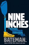 Nine Inches. Bateman - Colin Bateman