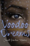 Voodoo Dreams: A Novel of Marie Laveau - Jewell Parker Rhodes