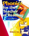 Phonics for the Teacher of Reading (9th Edition) - Barbara J. Fox