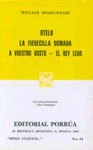 Otelo. La Fierecilla Domada. A Vuestro Gusto. El Rey Lear. (Sepan Cuantos, #94) - William Shakespeare