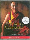 The Power of Compassion: His Holiness the Dalai Lama - Dalai Lama XIV