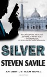 Silver: 1 (An Ogmios Team Novel) - Steven Savile