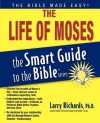 The Life of Moses - Lawrence O. Richards