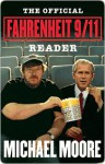 The Official Fahrenheit 9/11 Reader - Michael Moore