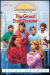 The Great Dad Disaster - Betsy Haynes