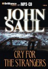 Cry for the Strangers - John Saul, Mel Foster
