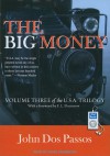 The Big Money - John Dos Passos, David Drummond