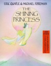 The Shining Princess - Eric Quayle, Michael Foreman