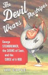 The Devil Wears Pinstripes - Jim Caple