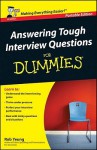 Answering Tough Interview Questions For Dummies (For Dummies) - Rob Yeung