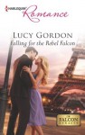 Falling for the Rebel Falcon (The Falcon Dynasty) - Lucy Gordon