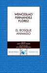 El bosque animado (Perfect Paperback) - Wenceslao Fernández Flórez