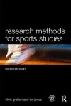 Research Methods for Sports Studies - Chris Gratton, Ian Jones (not Dr Ian Jone