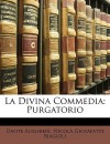 La Divina Commedia: Purgatorio - Dante Alighieri, Nicolà Giosafatte Biagioli