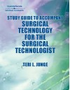 Study Guide to Accompany Surgical Technology for the Surgical Technologist: A Positive Care Approach - Bob Carruthers