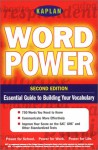 Kaplan Word Power: Essential Guide to Building Your Vocabulary - Meg F. Schneider