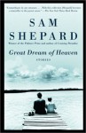 Great Dream of Heaven: Stories (Vintage) - Sam Shepard