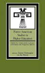 Native American Studies in Higher Education: Models for Collaboration Between Universities and Indigenous Nations - Duane Champagne, Jay Stauss