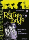 Die Rottentodds (Bd.4) - Ohrwürmer und Quallenpest (German Edition) - Harald Tonollo, Carla Miller