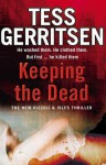 Keeping The Dead (Jane Rizzoli & Maura Isles, #7) - Tess Gerritsen