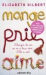 Mange, prie, aime - Elizabeth Gilbert, Christine Barbaste